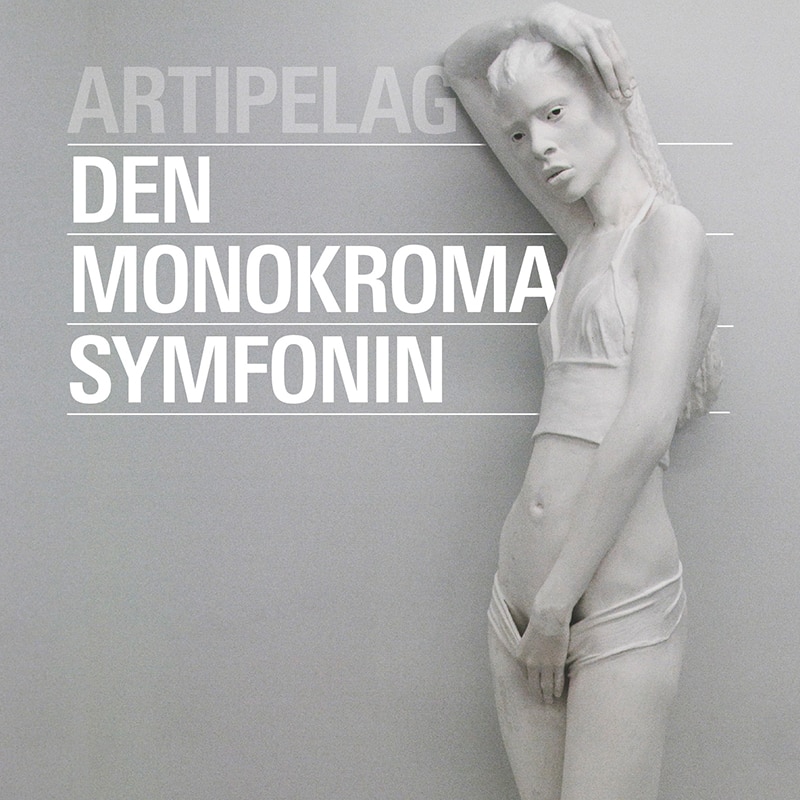 The Monochrome Symphony – Artipelag