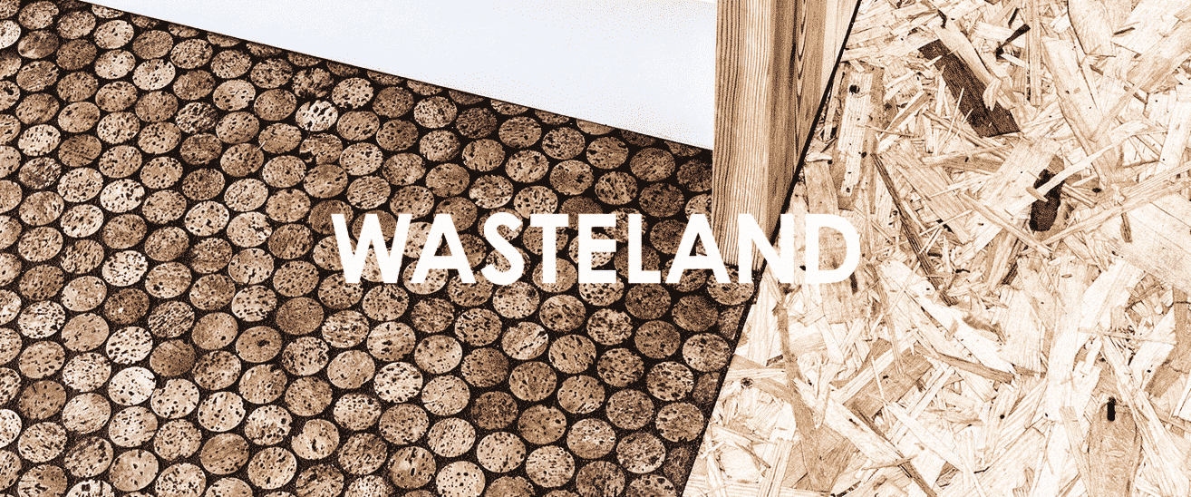 Wasteland - from waste to achitecture @ Danish Architecture Centre