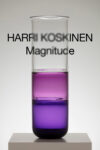 Harri Koskinen: Magnitude Galerie Forsblom, August 22–September 21, 2025